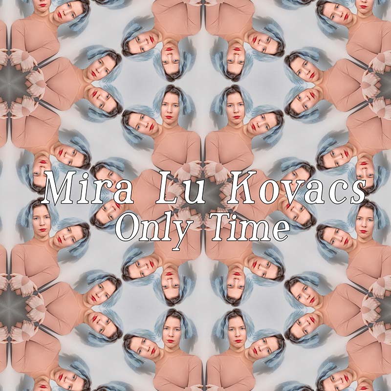 PDR004_MiraLuKovacs_OnlyTime-(Single)